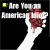 Are You An American Idiot?