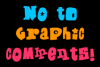 no to graphic comments
