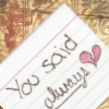 You said always