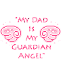 My Dad Is My Gaurdian Angel
