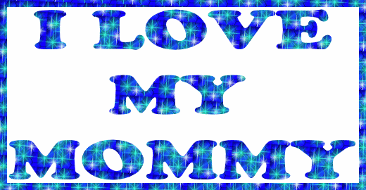I Love My Mommy