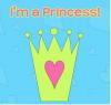 I'm a princess!