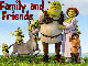 Shrek and Family & Friends- Family & Friends