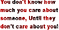 You Don't Know How Much You Care