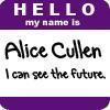Hello My Name is... Alice Cullen
