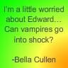 Bella Cullen Quote