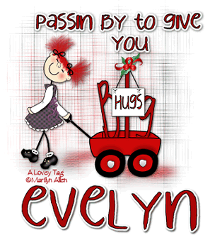 EVELYN Passin by with Hugs
