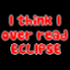I think I over read Eclipse