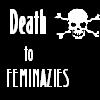 death to feminazi