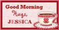 Good Morning Coffee Jessica