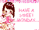 Have a sweet monday