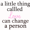 love change a person