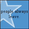 people always leave