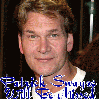 PATRICK SWAYZE WILL BE MISSED