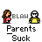 Parents Suck