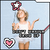 Don't wanna grow up