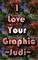 Love Your Graphic~Judi