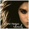 And Feel so Lonely