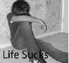 lifec sucks~o rly???!f