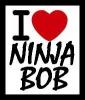 I Love Ninja Bob