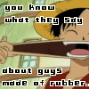 Luffy=Made of Rubber