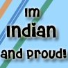 im indian and proud