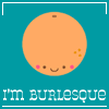 I'm Burlesque