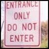 Entrence only do not enter