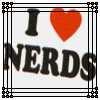 i love nerds