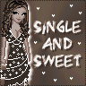 Single & Sweet!