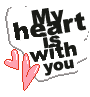 my heart is with you