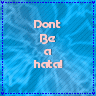 Dont be a hata