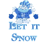 Let it snow- snowman