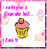 I made you a cupcake but...