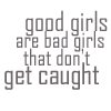 good girls are bad girls