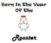 Born In Year Of Rooster