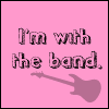 I'm with the band